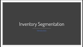 Introduction to Inventory Segmentation