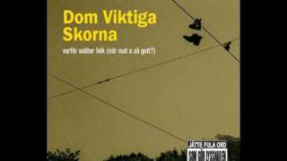 Dom Viktiga Skorna - Han drömde om blått