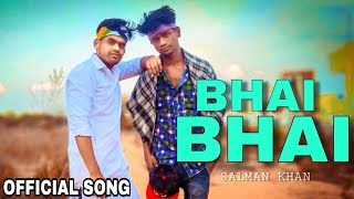 Hindu Muslim Bhai Bhai | Salman Khan Song | Sajid Wajid | Atif Shaikh