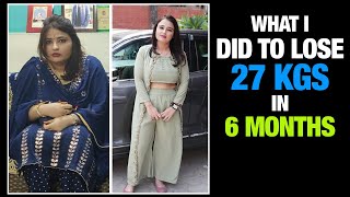 My Transformation Journey: How I lost 27 Kgs of Weight in 6 Months | Fat To Fit | Fit Tak