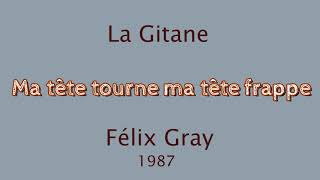 La Gitane (Short Version) - Felix Gray - 1987 - With Lyrics