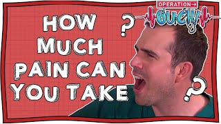 How Much Pain Can We Take? | Operation Ouch | Nugget