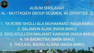 ALBUM SHOLAWAT GROUP HABSYI AL - MUTTAQIEN GROUP TELUK MESJID SEGMEN. 40 (CHAPTER. 2)