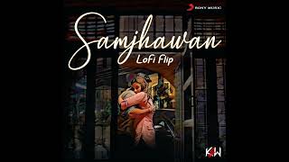 samjhawan (lofi flip)