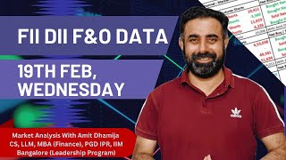 FII DII F\u0026O Data || Nifty Banknifty Finnifty Prediction for Tomorrow Wednesday 19th February 2025