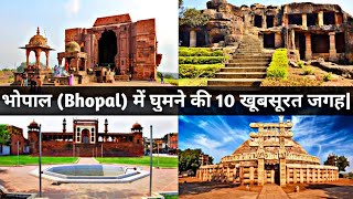 10 Famous Places to Visit in Bhopal District || Bhopal Famous Tourist Attractions || The Honest