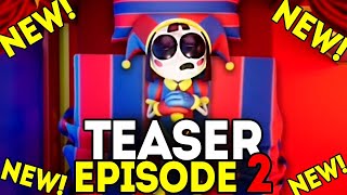 Episode 2 Teaser! - The Amazing Digital Circus (First Teaser)