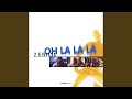 Oh La La La (Extended Version)