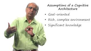 Assumptions of Cognitive Architectures - Georgia Tech - KBAI: Part1