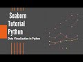 Seaborn Tutorial Python | Data Visualization and Analysis