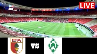Augsburg vs Werder Bremen Live | Bundesliga 2024 Live Match Streaming