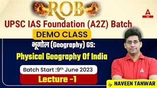 UPSC CSE 2024 मंथन Series भूगोल (Geography) Physical Geography Of India - Lecture -1