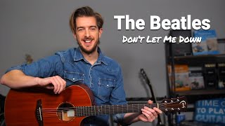 'Don't Let Me Down' by The Beatles - Simple Beginner Acoustic Tutorial