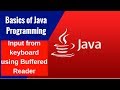 Basics of Java Programming - Input from keyboard using Buffered Reader