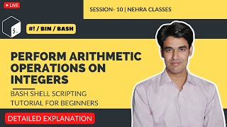 Perform Arithmetic Operations on Integers | Bash Shell Scripting Tutorial For Beginners | Session-10
