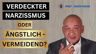 Verdeckter Narzisst oder Vermeidende Persönlichkeit - Wer ist er wirklich?