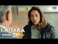 Kaffara | Redemption | Teaser Episode 24 | Thursday - Sunday | 8PM | UB2O