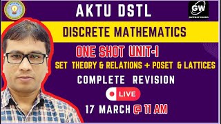 DSTL I UNIT-1 I Set Theory\u0026 Relations I POSET \u0026 Lattices IDiscrete Mathematics  GATEWAY CLASSES