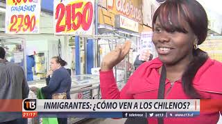 Inmigrantes: ¿Cómo ven a los chilenos?