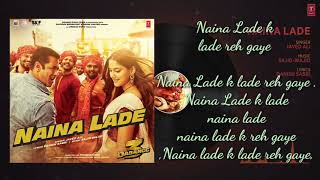Naina Lade full video Lyrics: Naina Lade song in Writing: Dabang 3 film salman khan ,Sonakshi sinha