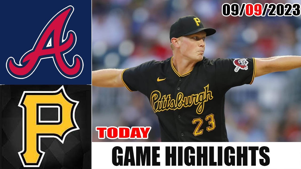 Atlanta Braves Vs Pittsburgh Pirates GAME HIGHLIGHTS [TODAY] September ...