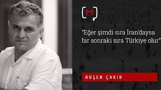 “Eğer şimdi sıra İran’daysa bir sonraki sıra Türkiye olur”