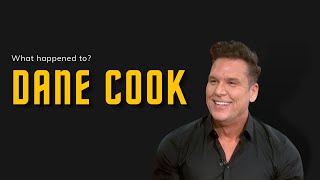 What happened to Dane Cook?