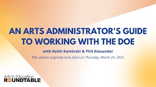 An Arts Administrator's Guide to Working with the DOE