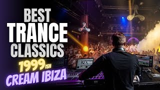 Classic Trance Anthems Mix: 1999ish Cream Ibiza