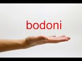 How to Pronounce bodoni - American English