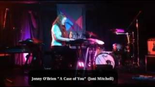 A Case of You (Joni Mitchell) Jenny O'Brien