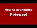 How to pronounce Petruzzi (Spanish/Argentina) - PronounceNames.com