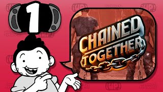 Chained together - Parte 1: Jamas podremos pasarlo modo normal