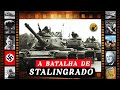 A BATALHA DE STALINGRADO | CONDENADOS ANTES DA LUTA? #historia