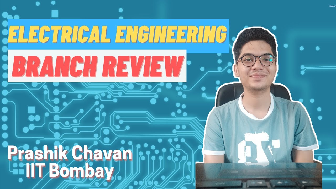 Electrical Engineering Review | Curriculum | Best Colleges | Placements ...