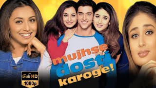 Mujhse Dosti karoge ! Full Movie Hd (2002) 1080p | Hrithik Roshan | Kareena Kapoor | Facts \u0026 review