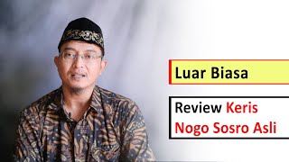 Review Keris Nogo Sosro Asli dari Abah Romdhoni