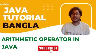 Java Bangla Tutorials 07 | Arithmetic Operators | Arithmetic Operators in Java