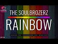 The Soulbrozerz - Rainbow (Karmic Power Records) House Music 2017