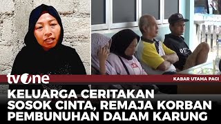 Misteri Mayat Remaja dalam Karung, Pelaku Belum Ditemukan | Kabar Utama Pagi tvOne