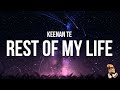 Keenan Te - Rest Of My Life (Lyrics) 