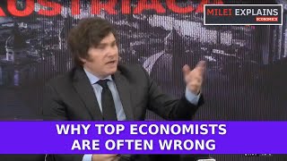 Javier Milei - Why Top Economists are Wrong (English Subs)