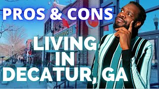 Living in Decatur Georgia: REAL Pros and Cons 2022 | Decatur Georgia Real Estate