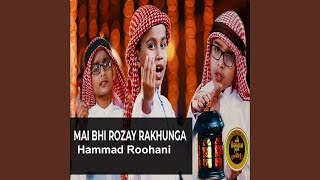 Mai Bhi Rozay Rakhunga