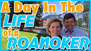 Moving to Roanoke VA [WHAT'S A DAY REALLY LOOK LIKE?] in Roanoke Virginia See A Day In The Life