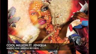 Cool Million ft Jeniqua - Making Love