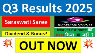 SARASWATI SAREE Q3 results 2025 | SSDL results today | SARASWATI SAREE Share News | SSDL Share news