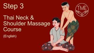 Thai Neck & Shoulder Massage STEP 3 Technique (10-14)