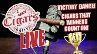 Cigars Daily LIVE 334 (Victory Dance: Cigars That Winners Count On!)