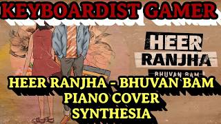 Heer Ranjha - Bhuvan Bam | Official Piano Cover | Keyboardist Gamer | How To Play | bb ki vines